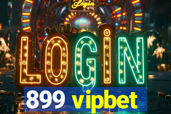 899 vipbet